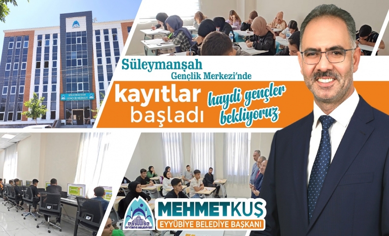 SÜLEYMANŞAH GENÇLİK MERKEZİ’NDE KAYITLAR BAŞLADI