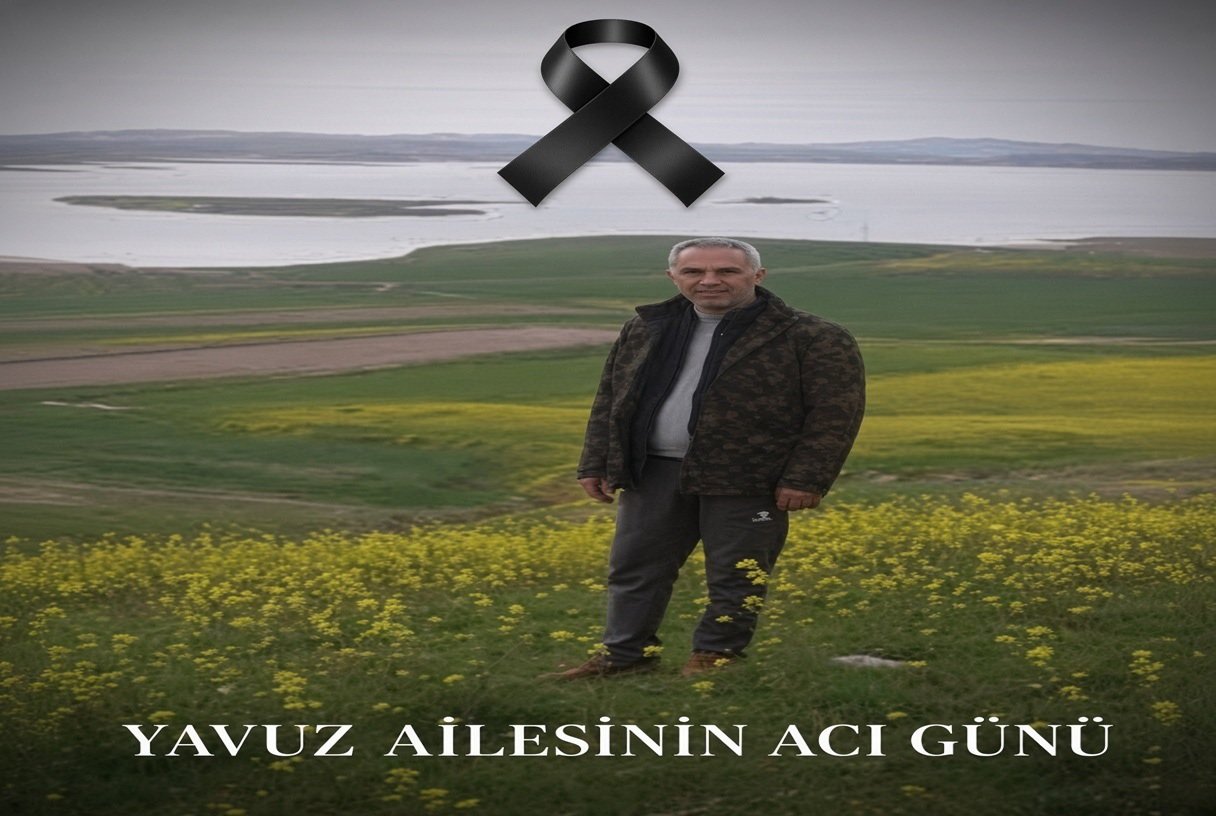 YAVUZ AİLESİNİN ACI GÜNÜ..