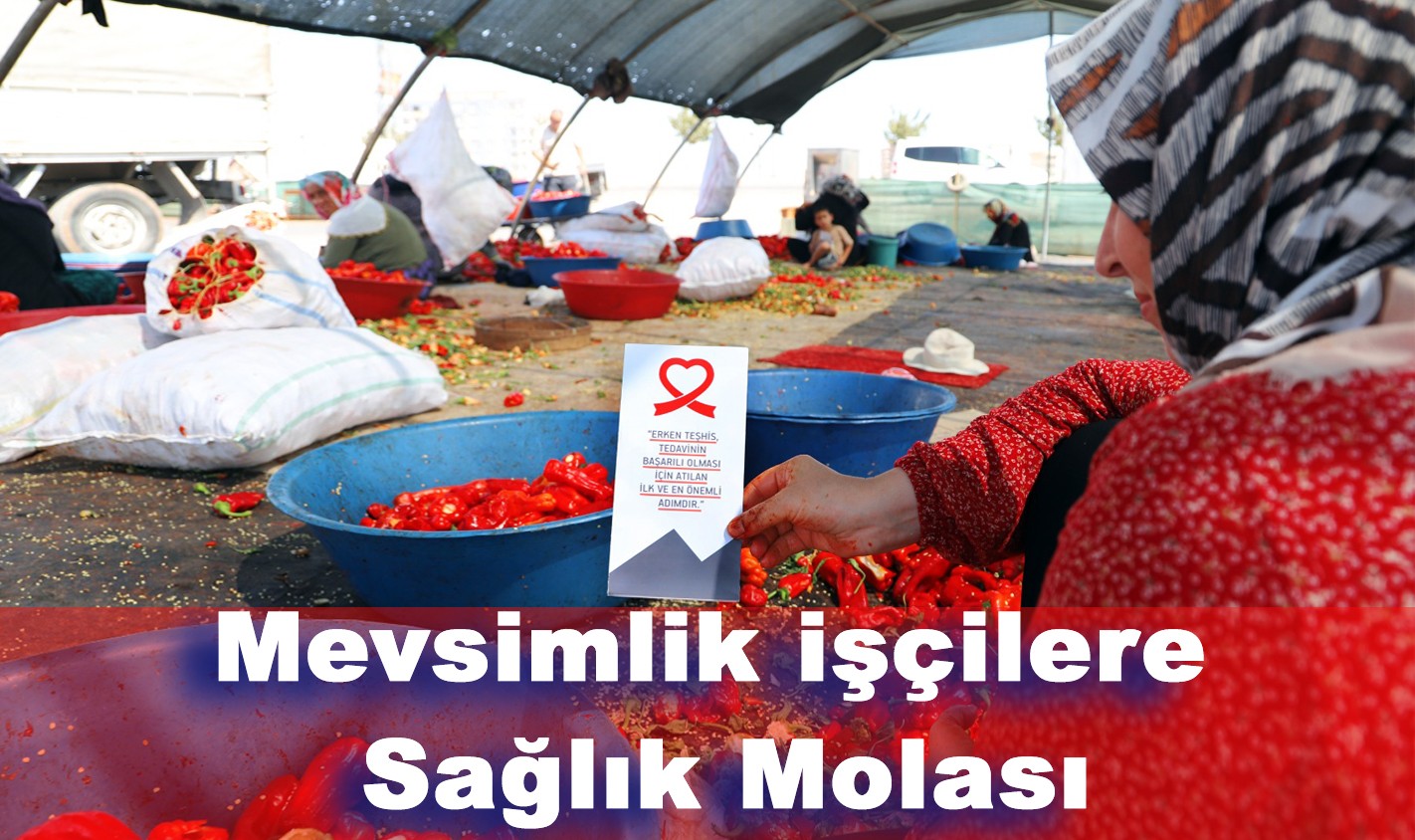 Mevsimlik İşçilere Sağlık