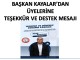 BAŞKAN KAYALARDAN ÜYELERİNE TEŞEKKÜR VE DESTEK